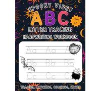 Spooky Vibes ABC Tracing Handwriting Workbook: Tracing, Matching, Coloring, Mazes