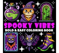 Spooky Vibes Coloring Book | Bold and Easy Coloring Book: 70 Pages - 8.5" x 8.5" - For Little Spooky Lovers (Bold & Easy Coloring Book Series)