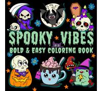 Spooky Vibes Cutie Coloring Book: Bold and Easy Kawaii, Adorable, and Creepy Designs for Teens and Adults to Find Stress Relief
