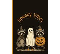 Spooky Vibes Journal: Gift for Family and Friends