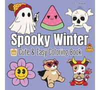 Spooky Winter: Coloring Book for Adults and Kids, Bold and Easy, Simple and Big Designs for Relaxation and Mindfulness (Bold & Easy Coloring)