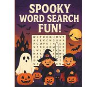 Spooky Word Search Fun!: 100 Halloween Puzzles for Kids, Teens & Adults