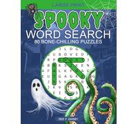 Spooky Word Search Puzzles: 80 Bone-Chilling Large Print Puzzles