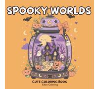 Spooky Worlds: A Cozy Coloring Book: 45 Magical Miniature Tiny Halloween Scenes Inside Lanterns, Jars, and Teacups (Cozy Worlds)