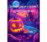 SpookyHalloween : a coloring & activities book for kids Vol. 1