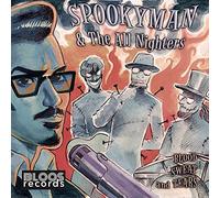 Spookyman & the All Nighters - Blood Sweat and Tears