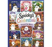 Spooky's Celebrations Around the World: A Cultural Coloring Book (Meet Spooky)