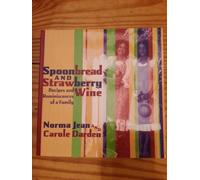 Spoonbread and Strawberry Wine: Recipes and Reminiscences of a Family