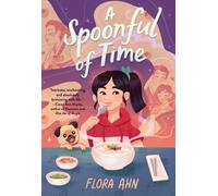 Spoonful of Time : A Novel