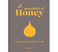 Spoonfuls of Honey: Recipes from around the world