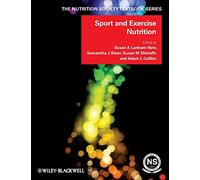 Sport and Exercise Nutrition (The Nutrition Society Textbook)
