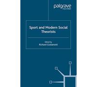 Sport and Modern Social Theorists: Theorizing Homo Ludens