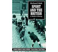 Holt - Sport and the British A Modern History - New paperback or soft - J555z