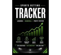 Sport Betting Tracker: Bankroll Management Log Book: Bet Tracking Journal for Profit & Loss