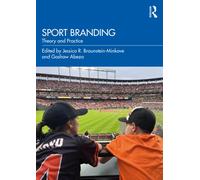 Sport Branding : Theory and Practice