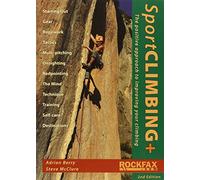 Sport Climbing +: The Positive Approach to Improve Your Climbing