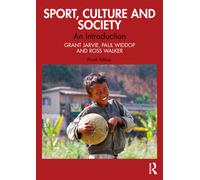 Sport, Culture and Society : An Introduction