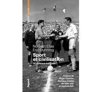 Sport et civilisation: La violence maîtrisée ?