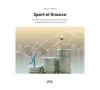 Sport et finance: Fondements de la gestion financière et comptable dans le secteur sportif