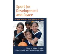 Sport for Development and Peace : Foundations and Applications