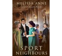 Sport for Our Neighbours: A Pride and Prejudice Variation (A Turn of Fate: Pride & Prejudice Variations)