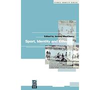 Sport, Identity and Ethnicity: v. 4 (Ethnicity and Identity Series)