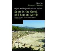 Sport in the Greek and Roman Worlds: Volume 1: Early Gr - NEW Thomas F. Scanl 2