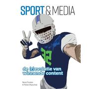 Sport & media: de (r)evolutie van winnende content
