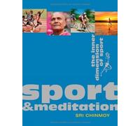 Sport & Meditation: The Inner Dimension of Sport