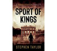 Sport Of Kings: 5 (The Danny Pearson Thriller Series)