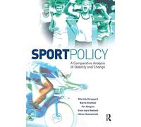 Sport Policy: A Comparative Analysis of Stability and Change