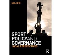 Sport Policy and Governance: Local Perspectives