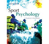 Sport Psychology: A Student's Handbook: A Student Handbook