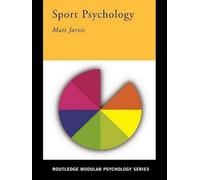 Sport Psychology (Routledge Modular Psychology)