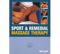 Sport & Remedial Massage Therapy by Mel Cash (1996-08-01)
