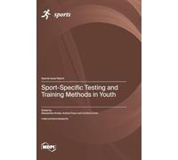 Sport-Specific Testing and Training Methods in Youth