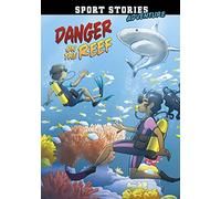 Danger on the Reef: (Sport Stories Adventure)