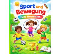 Sport und Bewegung - Mein Ausmalbuch