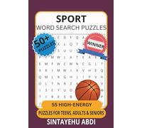 SPORT WORD SEARCH PUZZLES: 55 HIGH-ENERGY PUZZLES FOR TEENS, ADULTS & SENIORS
