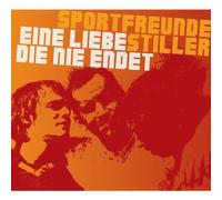 Sportfreunde Stiller - Eine Liebe, die Nie Endet