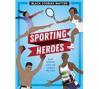 Sporting Heroes (Black Stories Matter)