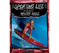 Sporting Life: The Journals of Walter Looss