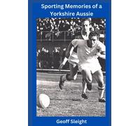 Sporting Memories of a Yorkshire Aussie
