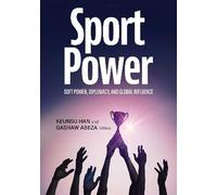 SportPower: Soft Power, Diplomacy, and Global Influence