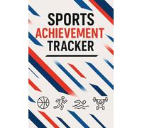 Sports Achievement Tracker: Track Progress, Goals, and Performance Across All Sports