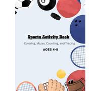 Sports Activity Book For Kids Ages 4-8 Games, Mazes, Coloring, Tracing, & More!: A Fun All-Star Workbook for Boys & Girls Who Love Sports (McFamily Vibes Activity Adventures 4-8)