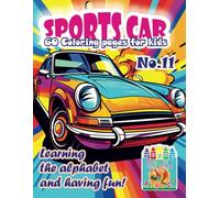 „Sports Car 60 Coloring Pages For Kids - Learning and Great Fun” No.11 Michalski Tomasz Creative Coloring Pages A4 size of 8,5 x 11 inches