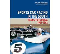 Sports Car Racing in the South: Texas to Florida 1961-62: Vol. III