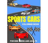 Sports Cars Coloring Book for Kids ,Teens and Adults: Collection of 50 Supercar Designs