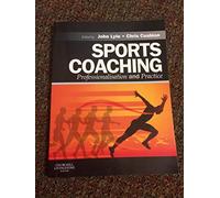 Sports Coaching: Professionalisation and Practice